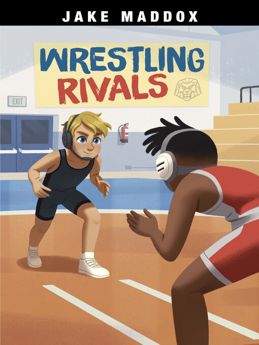 Title details for Wrestling Rivals by Jake Maddox - Available